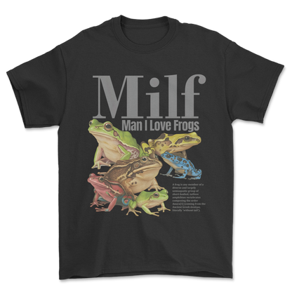 MILF (Man I Love Frogs) - T-shirt