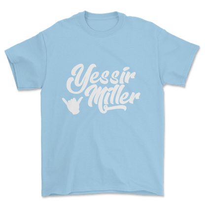 Yessir Miller (white print) - Tee