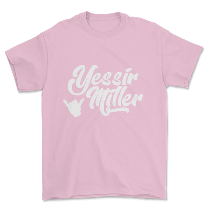 Yessir Miller (white print) - Tee