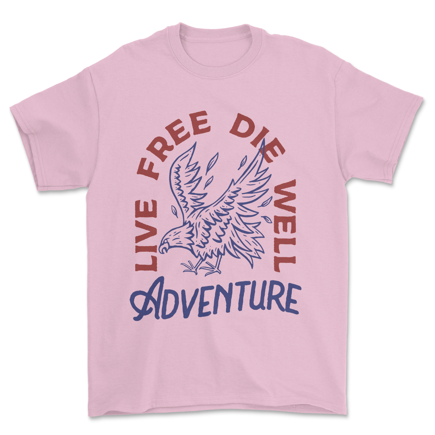 Live Free Die Well - Tee