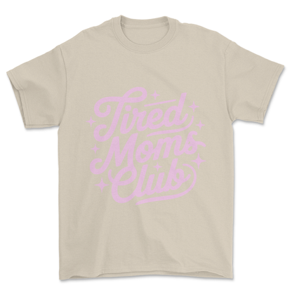 Tired Moms Club (pink print) - Tee