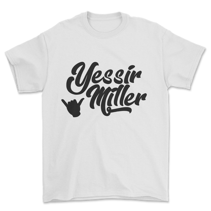 Yessir Miller (black print) - Tee